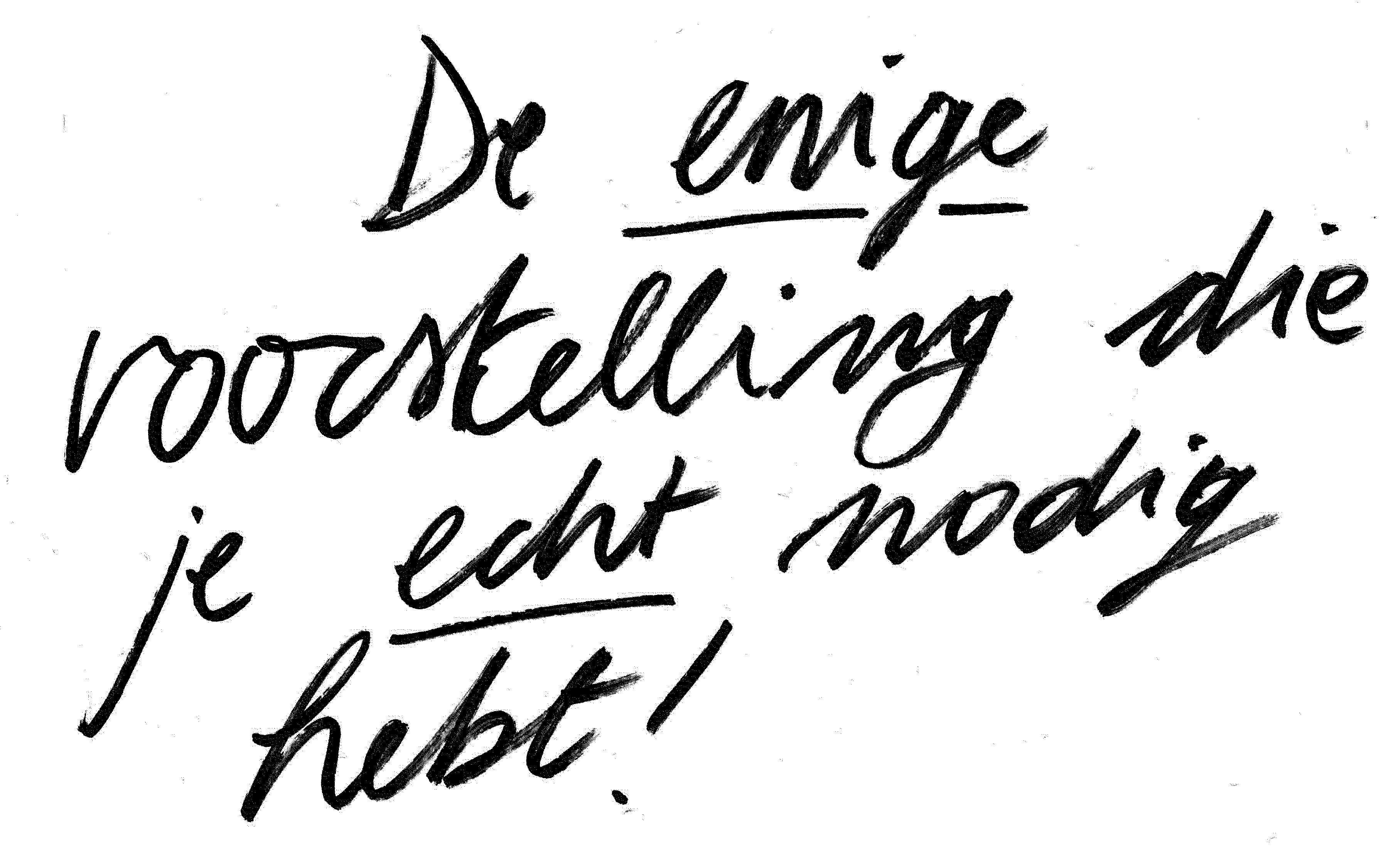 De enige voorstelling die je echt nodig hebt De enige voorstelling die je echt nodig hebt